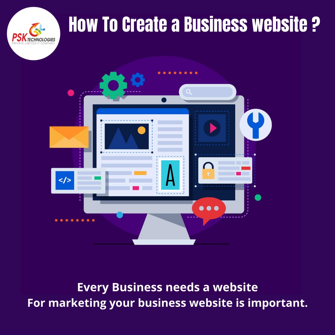 How to Create a Business Website? - PSK TECHNOLOGIES PVT. LTD.